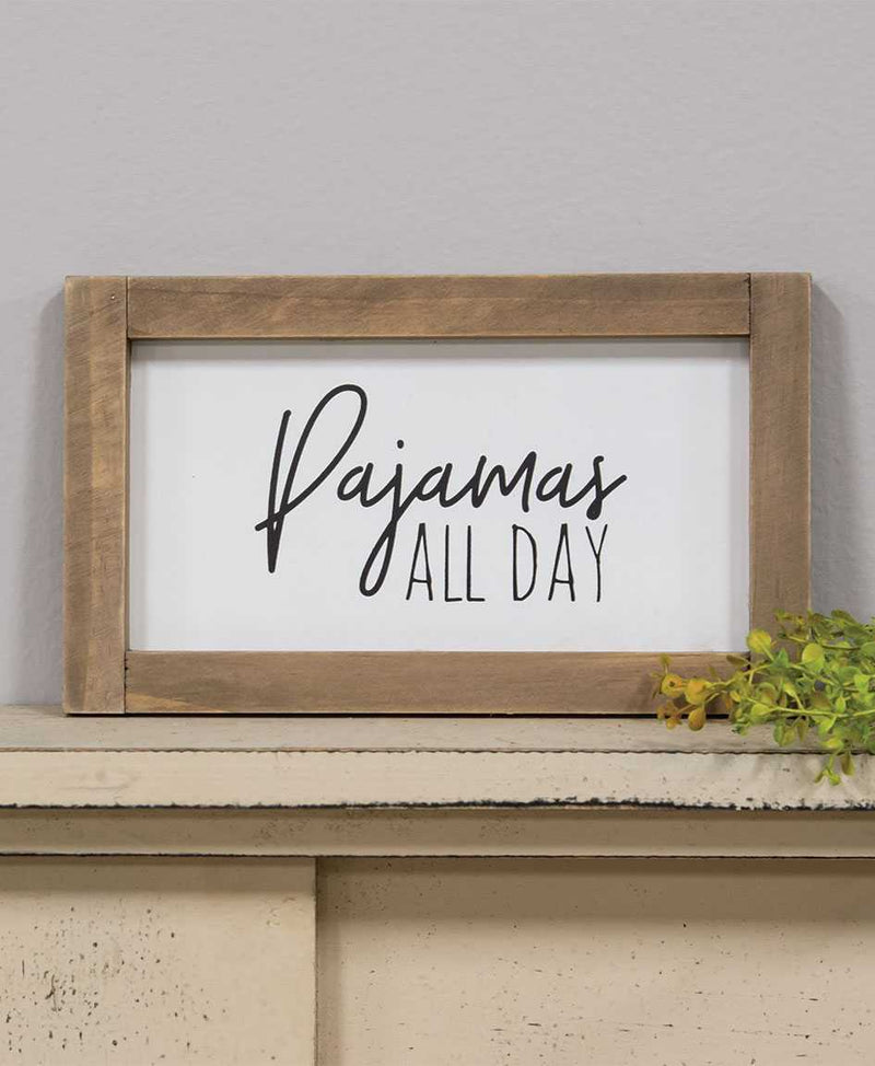 Pajamas All Day Framed Sign