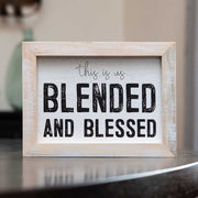 Blended & Blessed Framed Sign