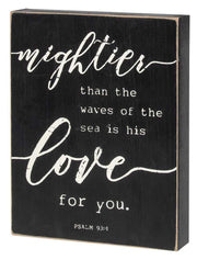 Mightier Than The Waves Box Sign