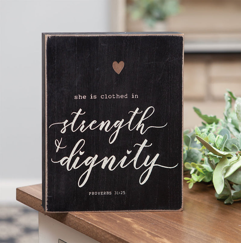 Strength & Dignity Box Sign 