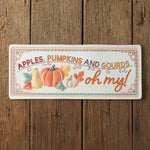 Apples, Pumpkins, and Gourds, Oh My Wall Sign