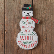 Dreaming of a White Christmas Snowman Wall Sign