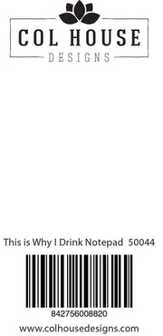 This is Why I Drink Notepad