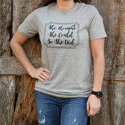 She Thought She Could T-Shirt, Grey Melange, Small