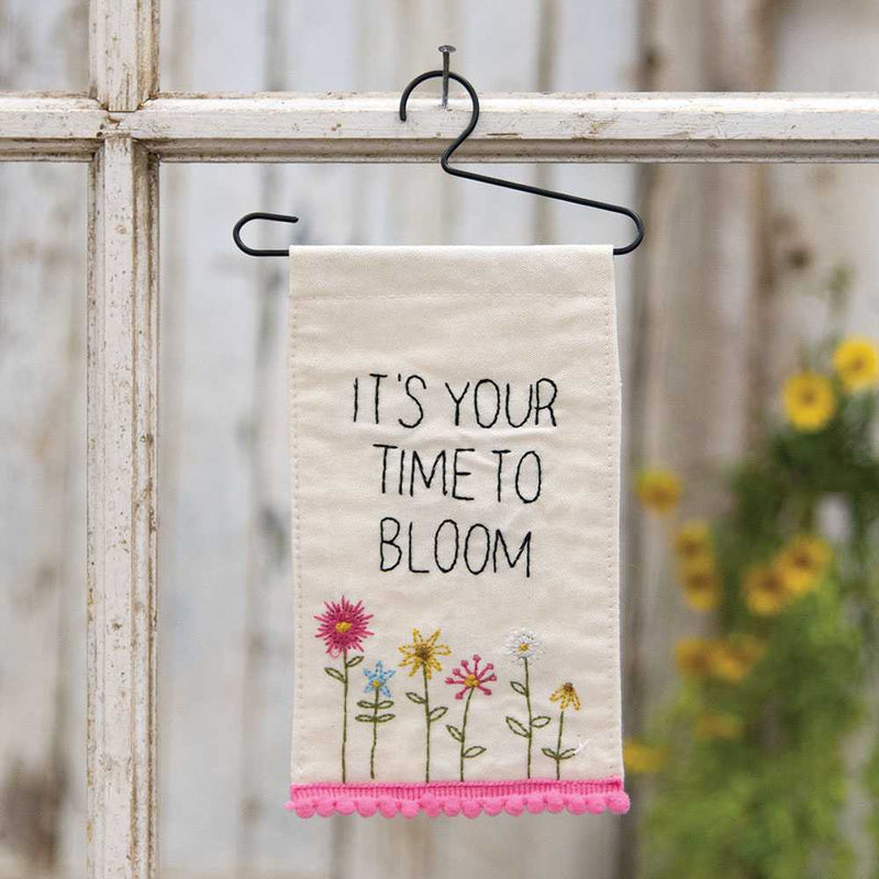 It's Your Time to Bloom Fabric Hanging