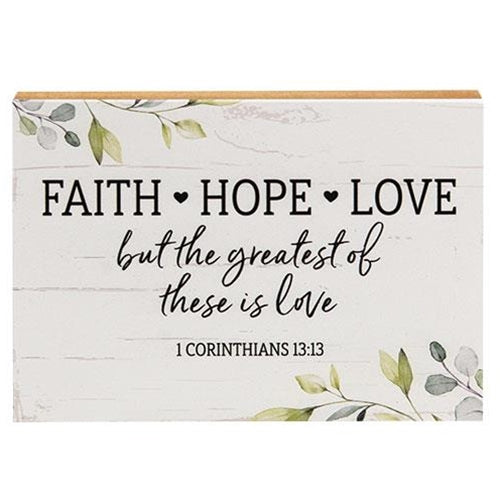 Faith Hope Love Shelf Sitter - 8" x 5.5"