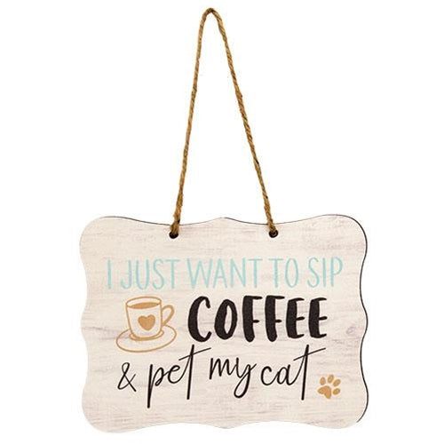 I Just Want to Sip Coffee & Pet My Cat Ribbon Sign - 8" x 6"