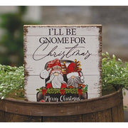 I'll Be Gnome For Christmas Square Block