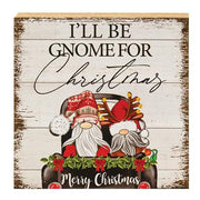 I'll Be Gnome For Christmas Square Block