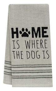 Home Is Where The Dog Is Dish Towel