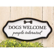 Dogs Welcome People Tolerated Distressed Sign