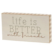 Life Is Better With Friends Block  (2 Count Assortment)