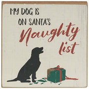 My Dog Is On Santa's Naughty List Square Block