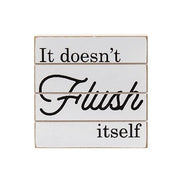 It Doesn't Flush Itself Shiplap Square Block  (3 Count Assortment)