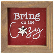 Bring on the Cozy Framed Sign