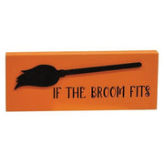 If the Broom Fits Block Sign