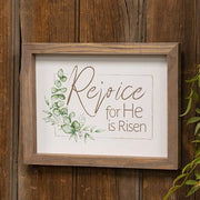 Rejoice - for He Is Risen Framed Sign