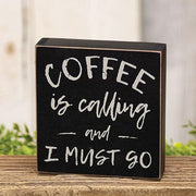 Coffee Is Calling Box Sign