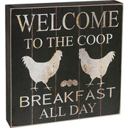 Welcome to the Coop Breakfast All Day Box Sign