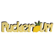 Pucker Up! Wooden Word Cutout Sitter