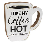 I Like My Coffee Hot Chunky Coffee Cup Sitter