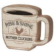 Rise & Shine Mother Cluckers Chunky Cup Sitter