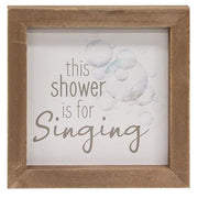 This Shower Is For Singing Framed Sign