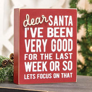 Dear Santa - I've Been Very Good Box Sign