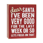 Dear Santa - I've Been Very Good Box Sign