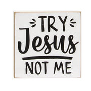 Try Jesus Not Me Square Block  (3 Count Assortment)