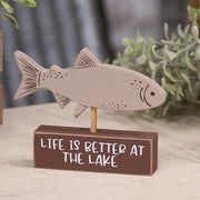 Fish on "Life is Better at the Lake" Base