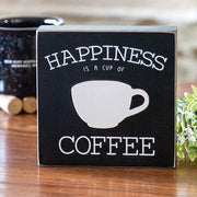 Happiness is a Cup of Coffee Box Sign