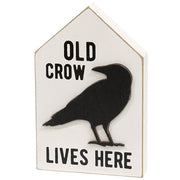 Old Crow Lives Here Wooden Block Sitter