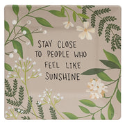 Stay Close To People Square Plate
