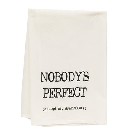 Nobody's Perfect Except My Grandkids Dish Towel