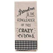 Grandma is the Ringleader Dish Towel