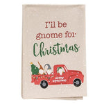 I'll Be Gnome for Christmas Dish Towel