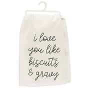 I Love You LIke Biscuits & Gravy Dish Towel