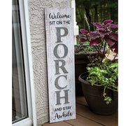 Welcome Sit On The Porch Distressed Wood Sign