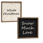 Snow Much Love/White Christmas Reversible Woodburned Sign