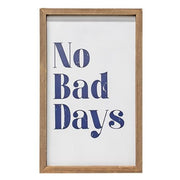 No Bad Days Framed Sign