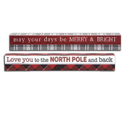 Love You to the North Pole/ May Your Days Be Merry Sign  (2 Count Assortment)