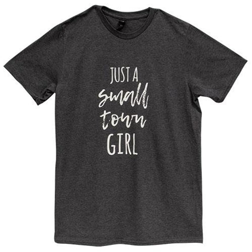 Just A Small Town Girl T-Shirt - Heather Dk. Gray - Large