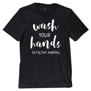 Wash Your Hands, Ya Filthy Animal T-Shirt - Black - XXL
