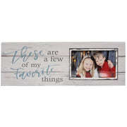 A Few Of My Favorite Things Photo Frame Sign