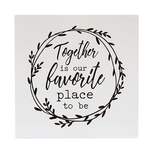 Together is our Favorite Place to be Metal Wall Sign